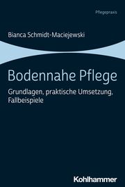 Bodennahe Pflege Schmidt-Maciejewski, Bianca 9783170419278