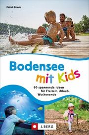 Bodensee mit Kids Brauns, Patrick (Dr.) 9783862467808