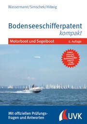 Bodenseeschifferpatent kompakt Wassermann, Matthias/Simschek, Roman/Hillwig, Daniel 9783739832142