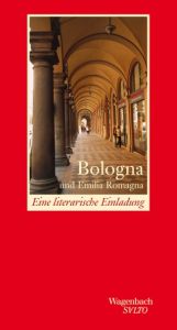 Bologna und Emilia Romagna Carl Wilhelm Macke 9783803112675