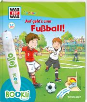 BOOKii® WAS IST WAS Junior Auf geht's zum Fußball! Beständig, Andrea (Dr.)/Braun, Christina 9783788674915