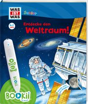 BOOKii® WAS IST WAS Junior Entdecke den Weltraum! Braun, Christina/Lickleder, Martin/Kaiser, Claudia u a 9783788674922