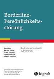 Borderline-Persönlichkeitsstörung Dulz, Birger/Lohmer, Mathias/Kernberg, Otto F u a 9783801725884