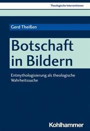 Botschaft in Bildern Theißen, Gerd 9783170409729