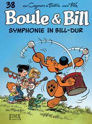 Boule & Bill 38 - Symphonie in Bill-Dur Casenove, Christophe/Bastide, Jean 9783910965034