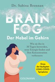 Brain Fog - der Nebel im Gehirn Brennan, Sabina (Dr.) 9783442179534