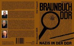 Braunbuch DDR - Nazis in der DDR Kappelt, Olaf 9783939929123
