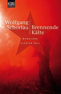 Brennende Kälte Schorlau, Wolfgang 9783462039825