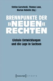 Brennpunkte der 'neuen' Rechten Stefan Garsztecki/Thomas Laux/Marian Nebelin 9783837665796