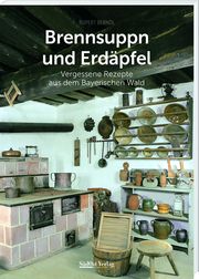 Brennsuppn und Erdäpfel Berndl, Rupert 9783955878252