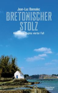 Bretonischer Stolz Bannalec, Jean-Luc 9783462048131