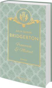 Bridgerton - Francesca & Michael Quinn, Julia 9783365010808