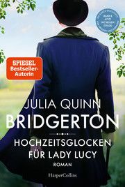 Bridgerton - Hochzeitsglocken für Lady Lucy Quinn, Julia 9783749904051