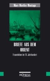 Briefe aus dem Orient Montagu, Mary Wortley 9783853712597