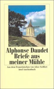 Briefe aus meiner Mühle Daudet, Alphonse 9783458321460