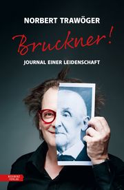 Bruckner! Trawöger, Norbert 9783701736119