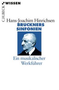 Bruckners Sinfonien Hinrichsen, Hans-Joachim 9783406688089