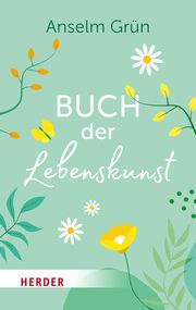 Buch der Lebenskunst Grün, Anselm 9783451033926