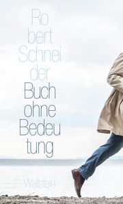 Buch ohne Bedeutung Schneider, Robert 9783835351950