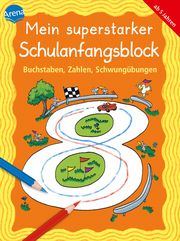 Buchstaben, Zahlen, Schwungübungen Merle, Katrin/Pätz, Christine/Schäfer, Carola 9783401716329