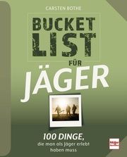 Bucketlist für Jäger Bothe, Carsten 9783275023301