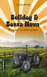 Bulldog und Bossa Nova Löffler, Klaus 9783839207444
