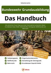 Bundeswehr Grundausbildung - Das Handbuch Janka, Sebastian 9783948144999
