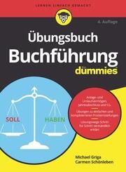 Übungsbuch Buchführung für Dummies Griga, Michael/Schönleben, Carmen 9783527719426