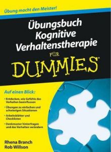 Übungsbuch Kognitive Verhaltenstherapie für Dummies Parsloe, Eric/Willson, Rob 9783527705740