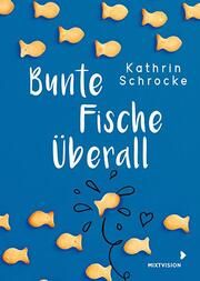 Bunte Fische überall Schrocke, Kathrin 9783958542204