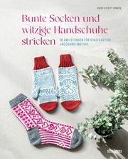 Bunte Socken und witzige Handschuhe stricken Hoedt-Konken, Andrea 9783830721567