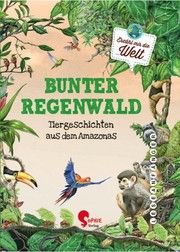 Bunter Regenwald Ullke, Jana 9783968080116