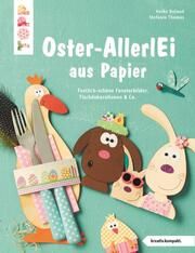 Buntes Oster-AllerlEi aus Papier (kreativ.kompakt) Thomas, Stefanie/Roland, Heike 9783735850904