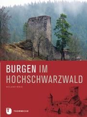 Burgen im Hochschwarzwald Weis, Roland 9783799513685