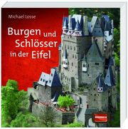 Burgen und Schlösser in der Eifel Losse, Michael 9783939722441
