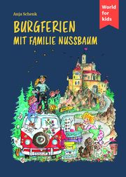 Burgferien mit Familie Nussbaum Schenk, Anja 9783946323211