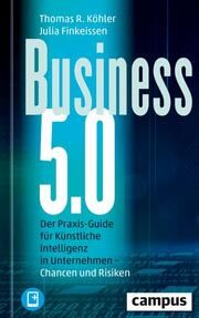 Business 5.0 Köhler, Thomas R/Finkeissen, Julia 9783593518671