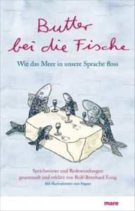 Butter bei die Fische Essig, Rolf-B 9783866481299