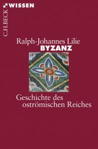 Byzanz Lilie, Ralph-Johannes 9783406418853