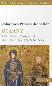 Byzanz Preiser-Kapeller, Johannes 9783406806803