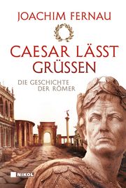 Caesar lässt grüßen Fernau, Joachim 9783868206456