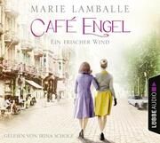 Café Engel - Ein frischer Wind Lamballe, Marie 9783785785249