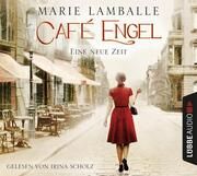 Café Engel - Eine neue Zeit Lamballe, Marie 9783785757161