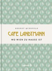 Café Landtmann Querfeld, Berndt 9783710606106