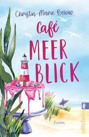 Café Meerblick Below, Christin-Marie 9783548063669