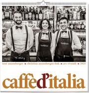 Caffè d'Italia 2025 Anzenberger-Fink, Christina/Anzenberger, Toni 9783747205631