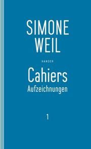 Cahiers 1 Weil, Simone 9783446253711