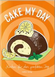Cake My Day Amélie Graef 9783756710324