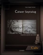 Calwer Septalog Schmid, Hans-Juergen 9783948822019