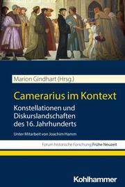 Camerarius im Kontext Marion Gindhart/Andreas Bähr/Guido Braun u a 9783170437586